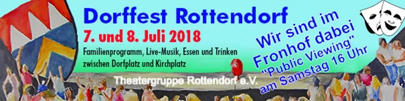 Dorffest Rottendorf, 7. und 8. Juli 2018